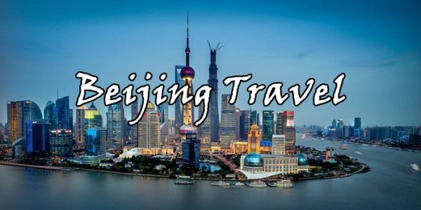 “Đơn giản hóa” hành trình du lịch Bắc Kinh tự túc