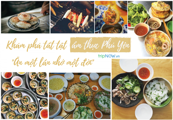 Khám phá tất tần tật ẩm thực Phú Yên - hoa vàng cỏ xanh ăn một lần mê cả đời