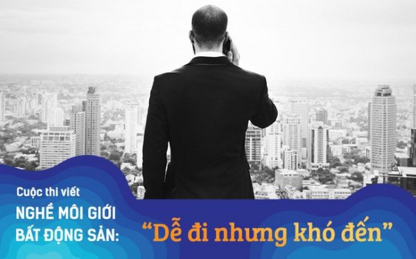 [Thi viết Nghề môi giới BĐS] Thu nhập hấp dẫn, thành công không đơn giản và đây là những bí quyết để đời